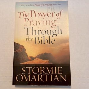 The Power of Praying Through the Bible by Stormie Omartian